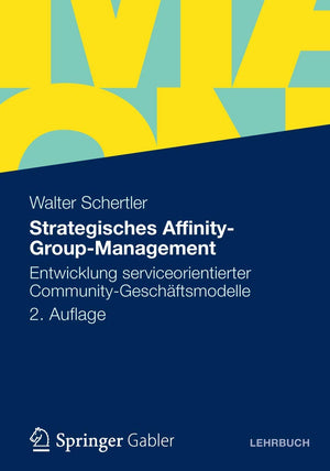 Strategisches AffinityGroupManagement: Entwicklung serviceorientierter CommunityGeschftsmodelle (German Edition),Used