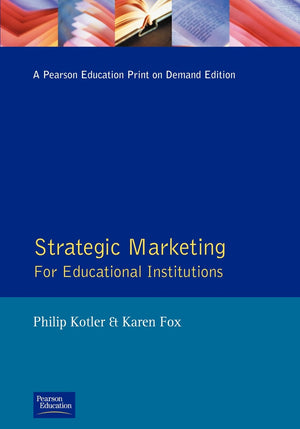 Strategic Marketing for Educational Institutions,New