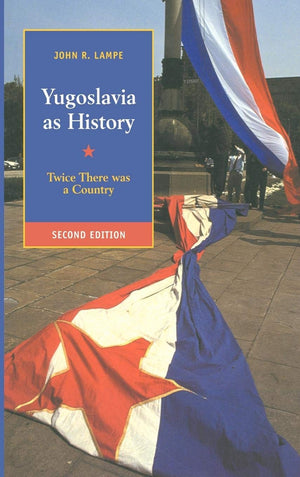 Yugoslavia as History: Twice There Was a Country,Used