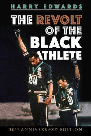 The Revolt of the Black Athlete: 50th Anniversary Edition (Sport and Society),Used