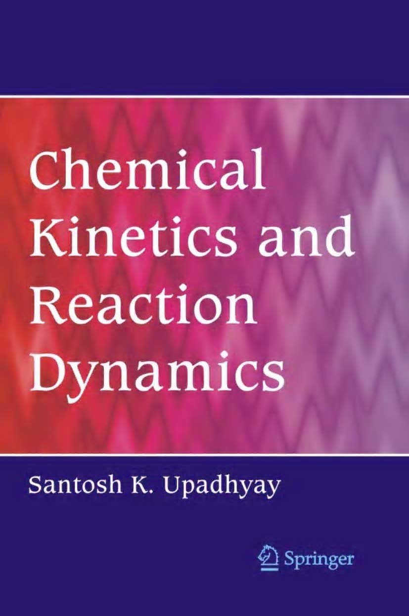 Chemical Kinetics and Reaction Dynamics,Used