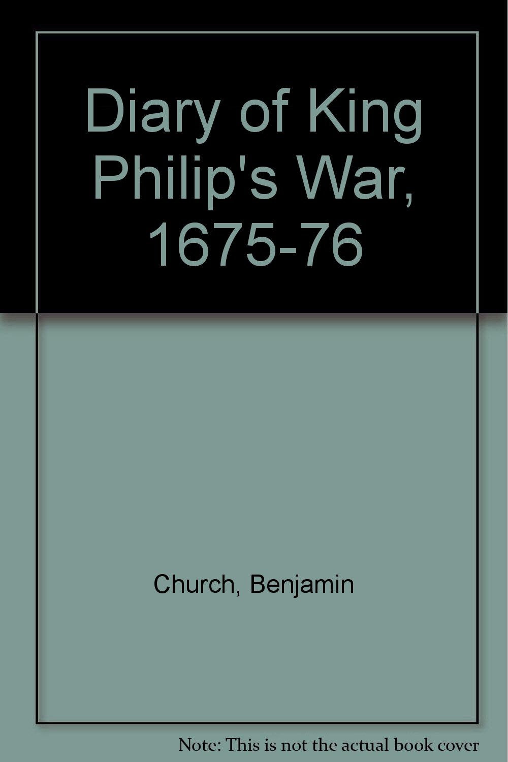 Diary of King Philips War, 167576