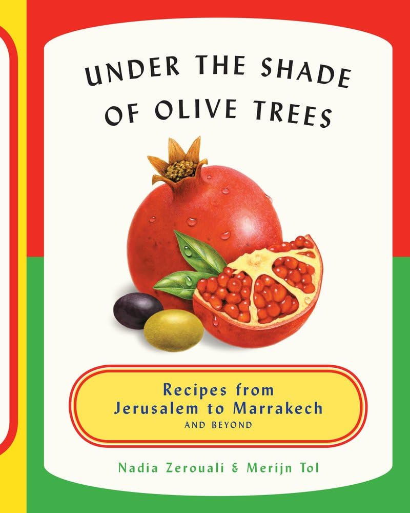 Under the Shade of Olive Trees: Recipes from Jerusalem to Marrakech and Beyond,Used