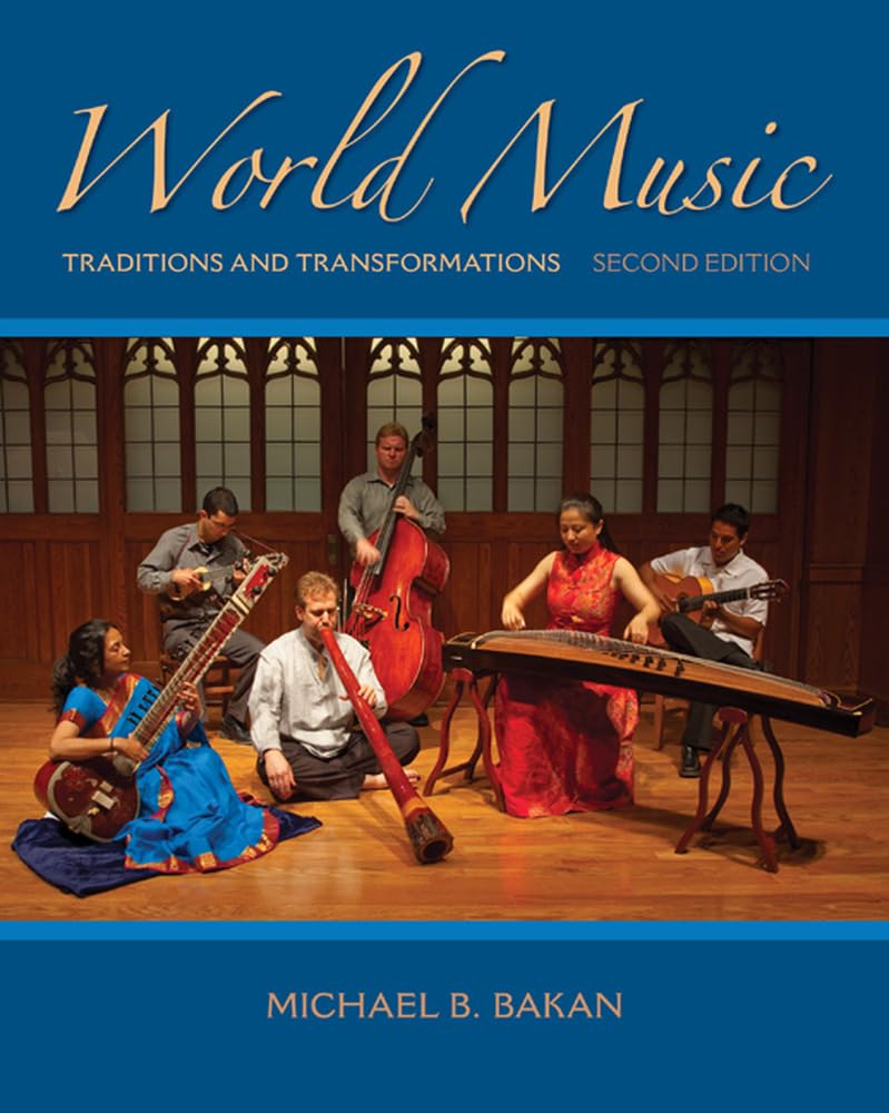 World Music: Traditions And Transformations