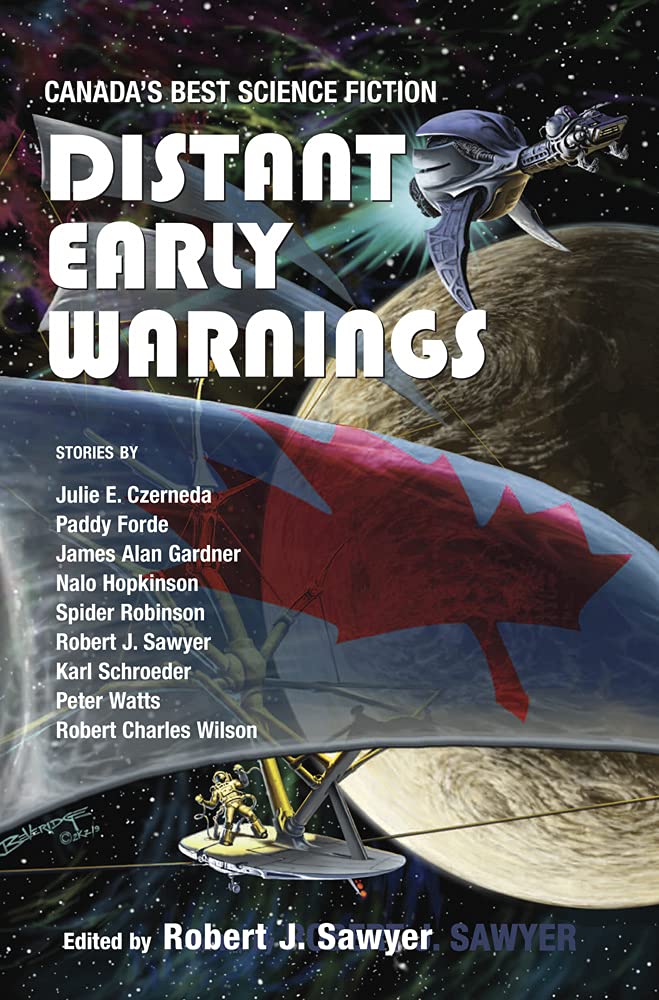 Distant Early Warnings: Canada's Best Science Fiction (Robert Sawyer),Used