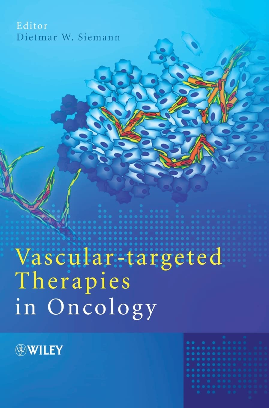 Vasculartargeted Therapies In Oncology