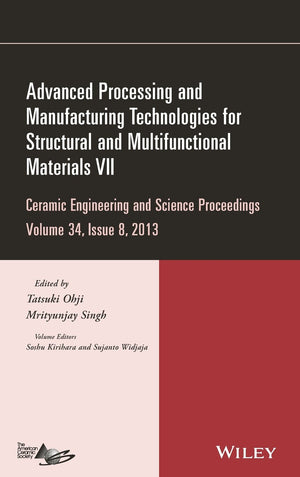 Advanced Processing and Manufacturing Technologies for Structural and Multifunctional Materials VII, Volume 34, Issue 8,Used