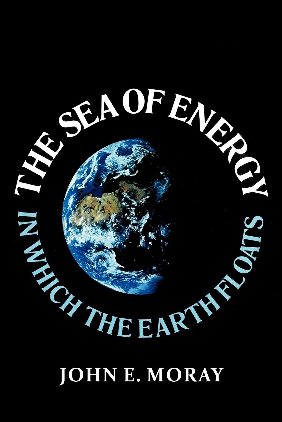 The Sea Of Energy In Which The Earth Floats,Used