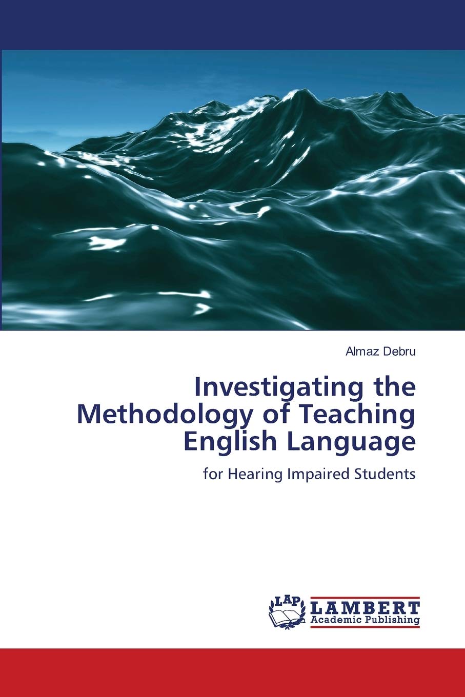 Investigating the Methodology of Teaching English Language: for Hearing Impaired Students,Used