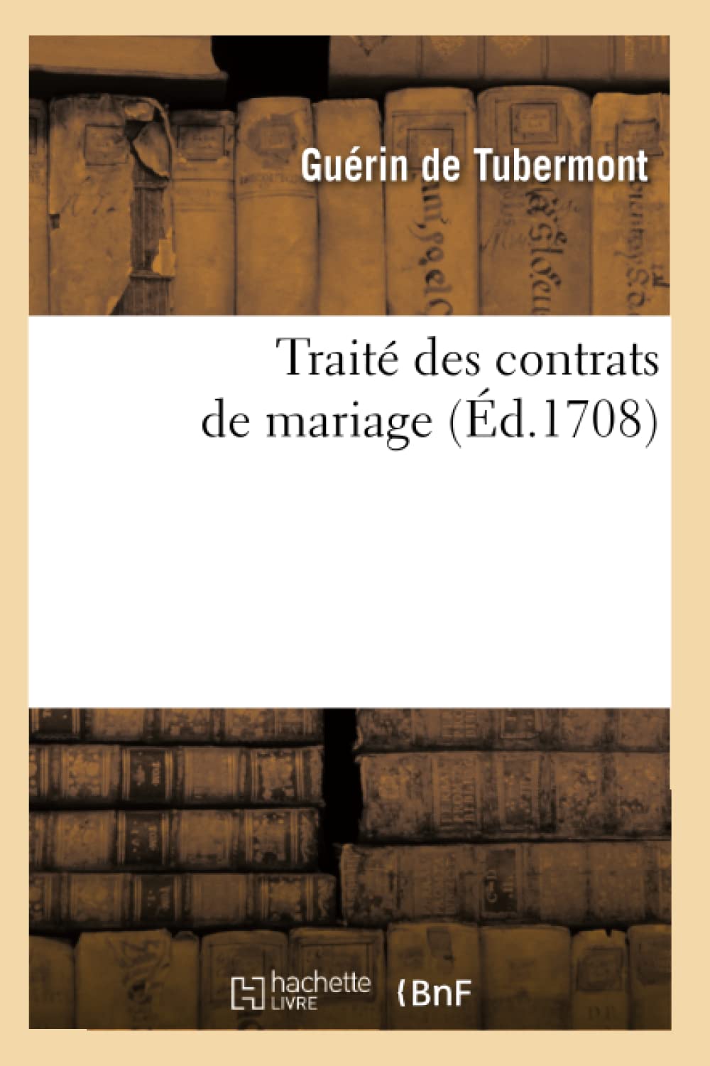 Trait Des Contrats De Mariage (D.1708) (Sciences Sociales) (French Edition),New