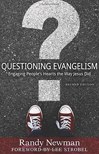 Questioning Evangelism: Engaging People's Hearts the Way Jesus Did,Used