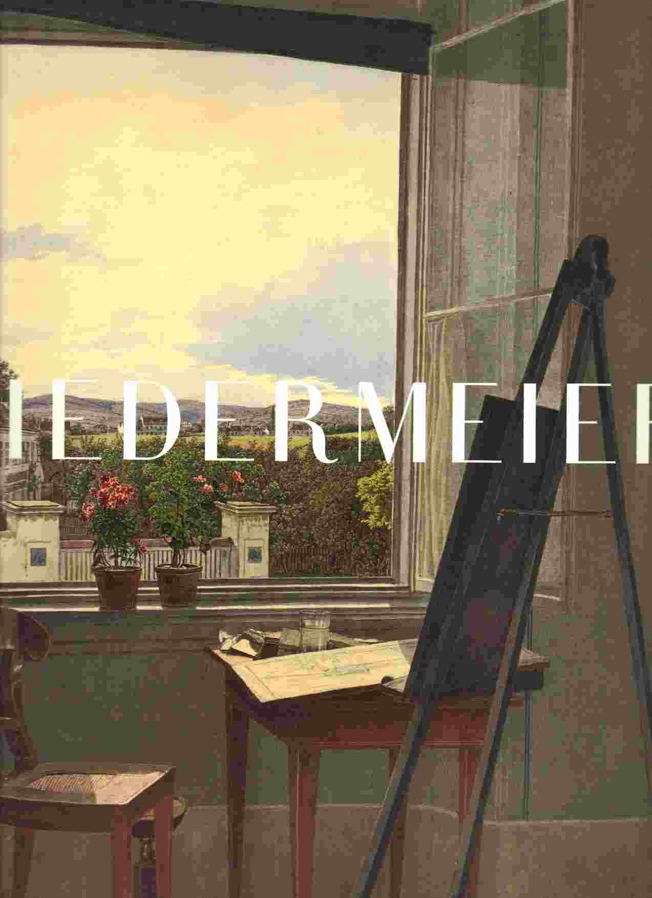Biedermeier: The Invention of Simplicity,New
