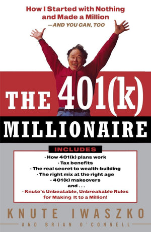 The 401(K) Millionaire: How I Started With Nothing And Made A Million And You Can, Too,New
