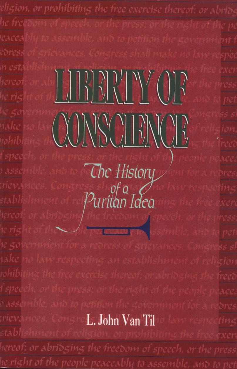 Liberty of Conscience: The History of a Puritan Idea,Used