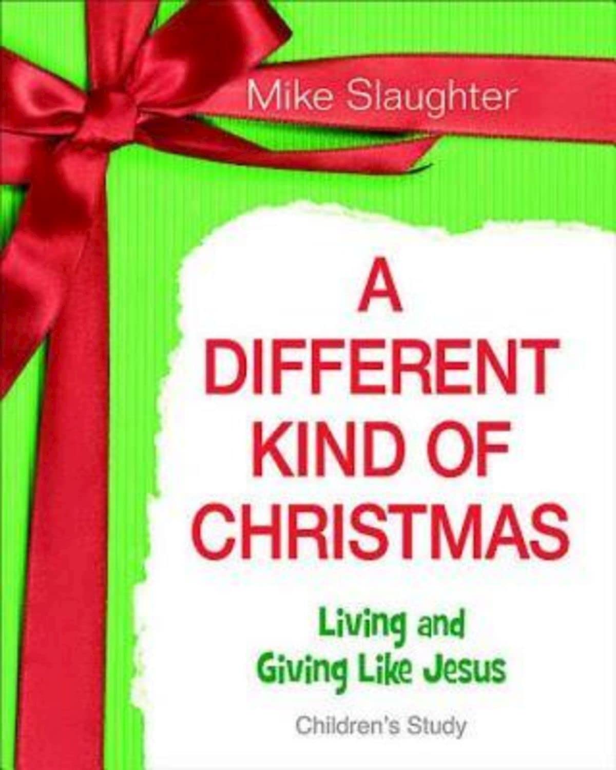 A Different Kind Of Christmas  Children'S Study: Living And Giving Like Jesus,Used