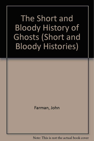 The Short and Bloody History of Ghosts,Used