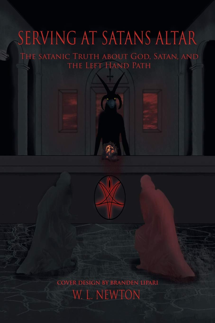 Serving at Satan's Altar: The Satanic Truth About God, Satan, and the Left Hand Path,Used