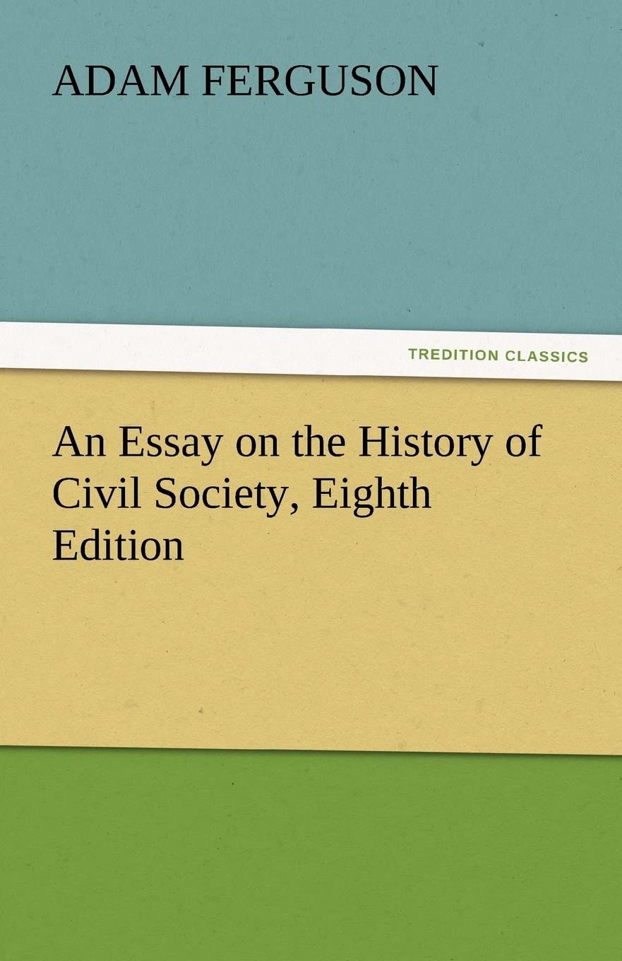 An Essay on the History of Civil Society, Eighth Edition,Used