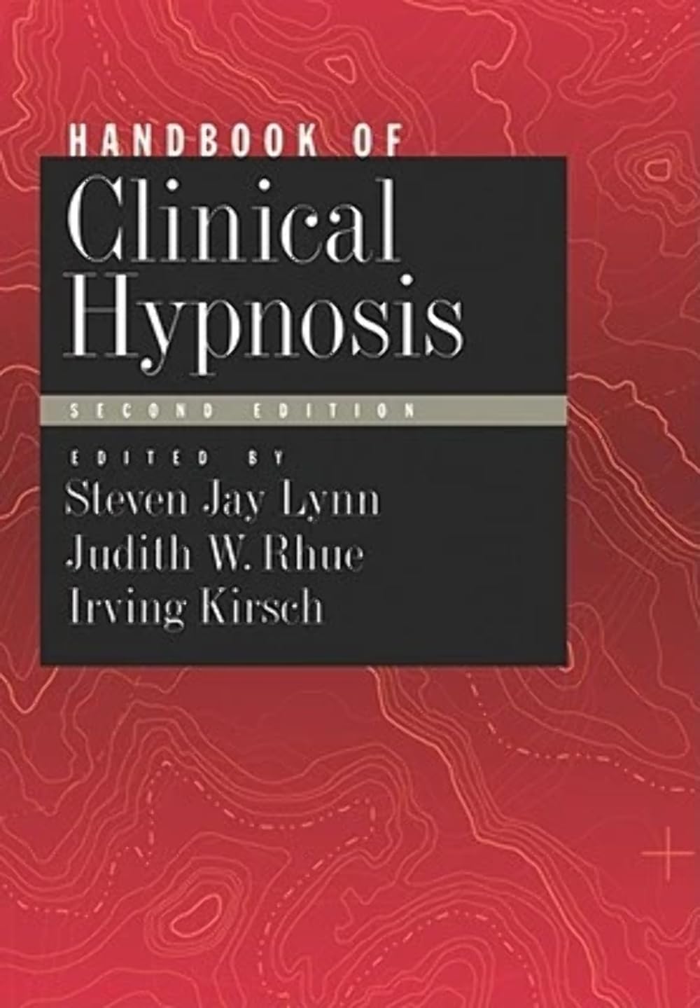 Handbook of Clinical Hypnosis,New