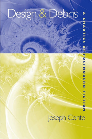 Design And Debris: A Chaotics Of Postmodern American Fiction,Used