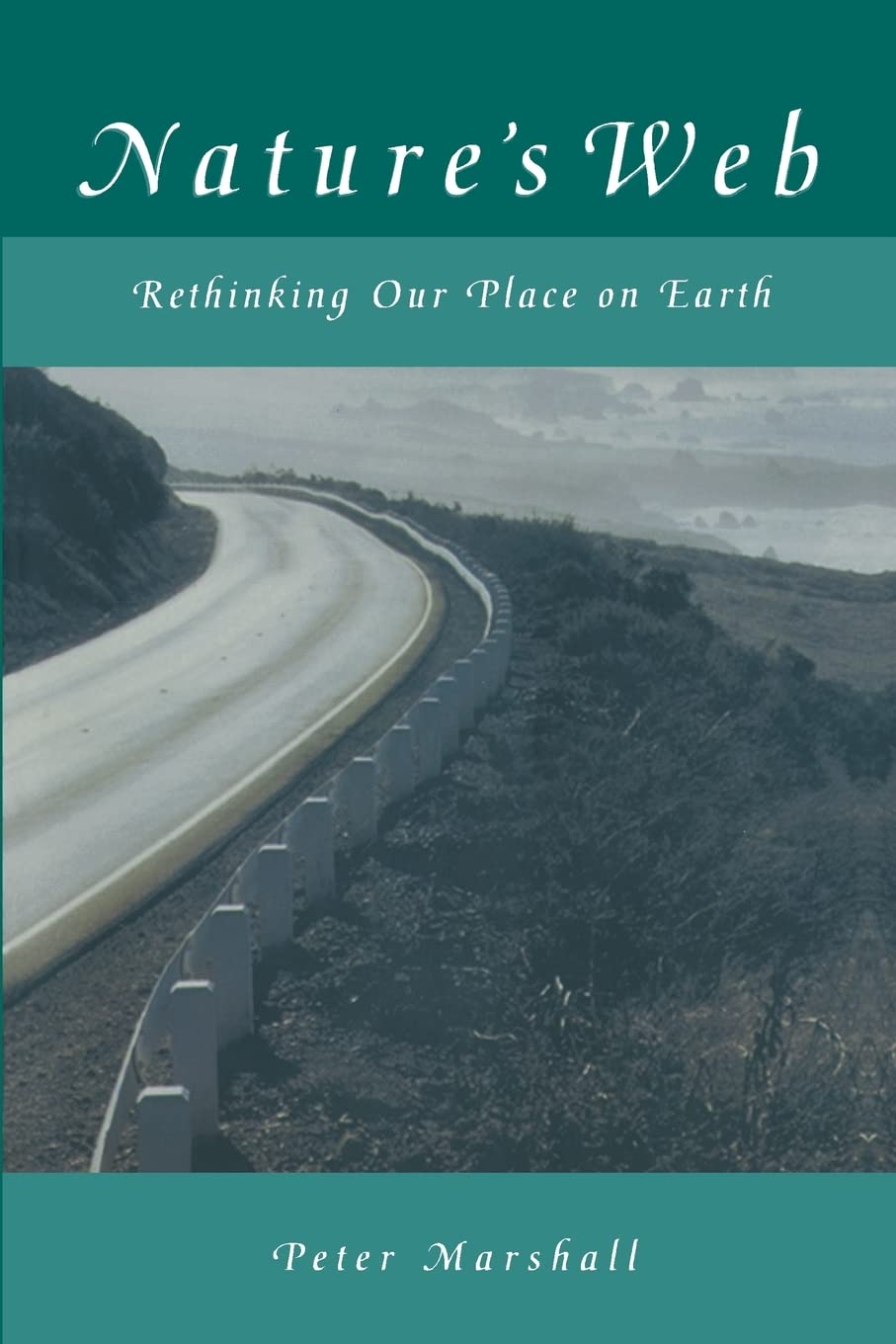 Nature's Web: Rethinking Our Place on Earth,Used