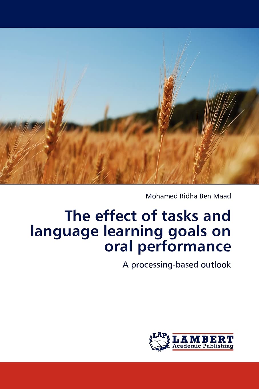 The effect of tasks and language learning goals on oral performance: A processingbased outlook,Used