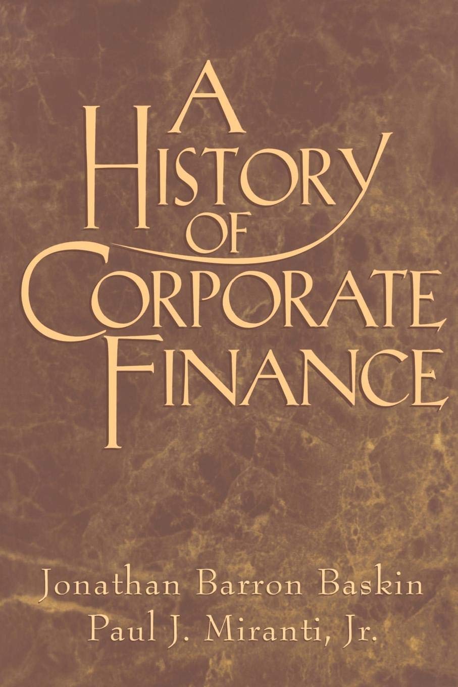 A History Of Corporate Finance,New