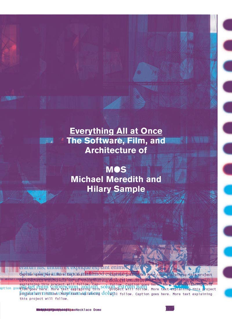 Everything All at Once: The Software, Videos, and Architecture of MOS