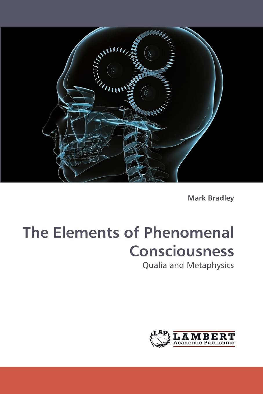 The Elements of Phenomenal Consciousness: Qualia and Metaphysics,Used