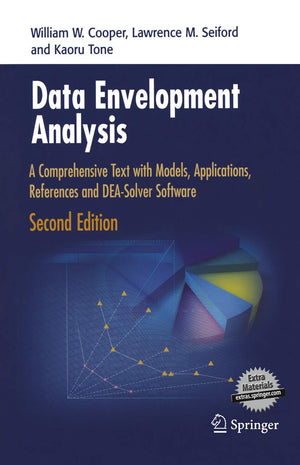 Data Envelopment Analysis: A Comprehensive Text With Models, Applications, References And Deasolver Software,New