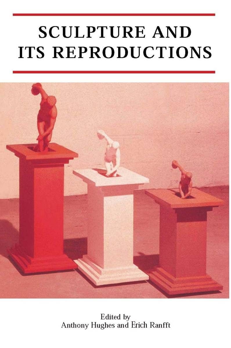 Sculpture and its Reproductions (Critical Views),Used