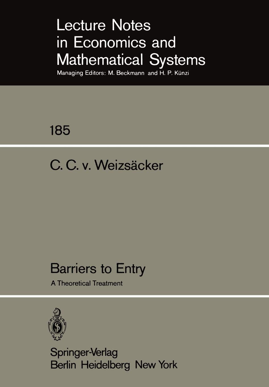 Barriers To Entry: A Theoretical Treatment (Lecture Notes In Economics And Mathematical Systems, 185),Used