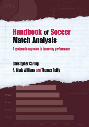 Handbook of Soccer Match Analysis: A Systematic Approach to Improving Performance,Used