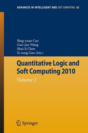 Quantitative Logic and Soft Computing: Vol 2 (Advances in Intelligent and Soft Computing, 82),Used