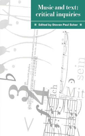 Music and Text: Critical Inquiries,Used