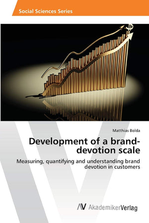 Development of a branddevotion scale: Measuring, quantifying and understanding brand devotion in customers,Used