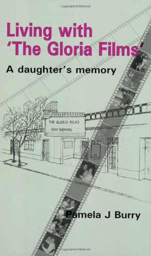 Living with 'The Gloria Films': A daughter's memory,Used