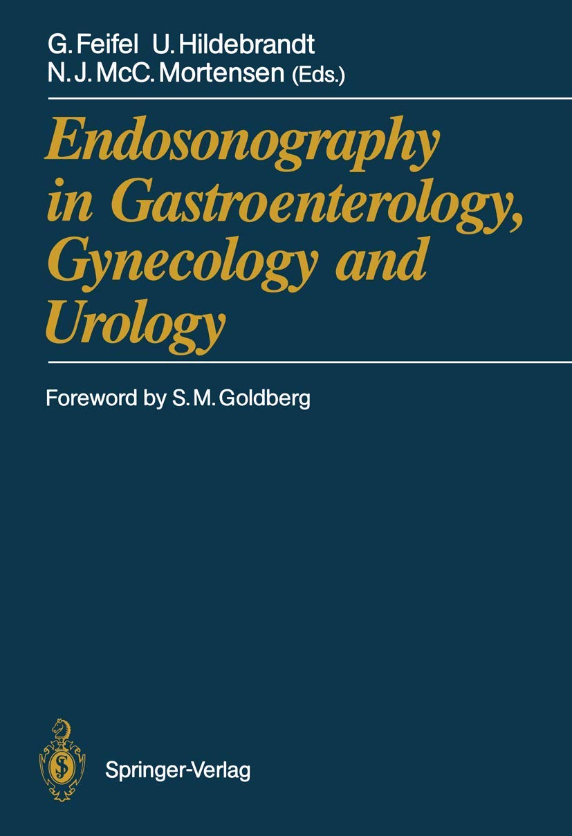 Endosonography in Gastroenterology, Gynecology and Urology,Used