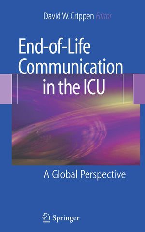Endoflife Communication In The Icu: A Global Perspective