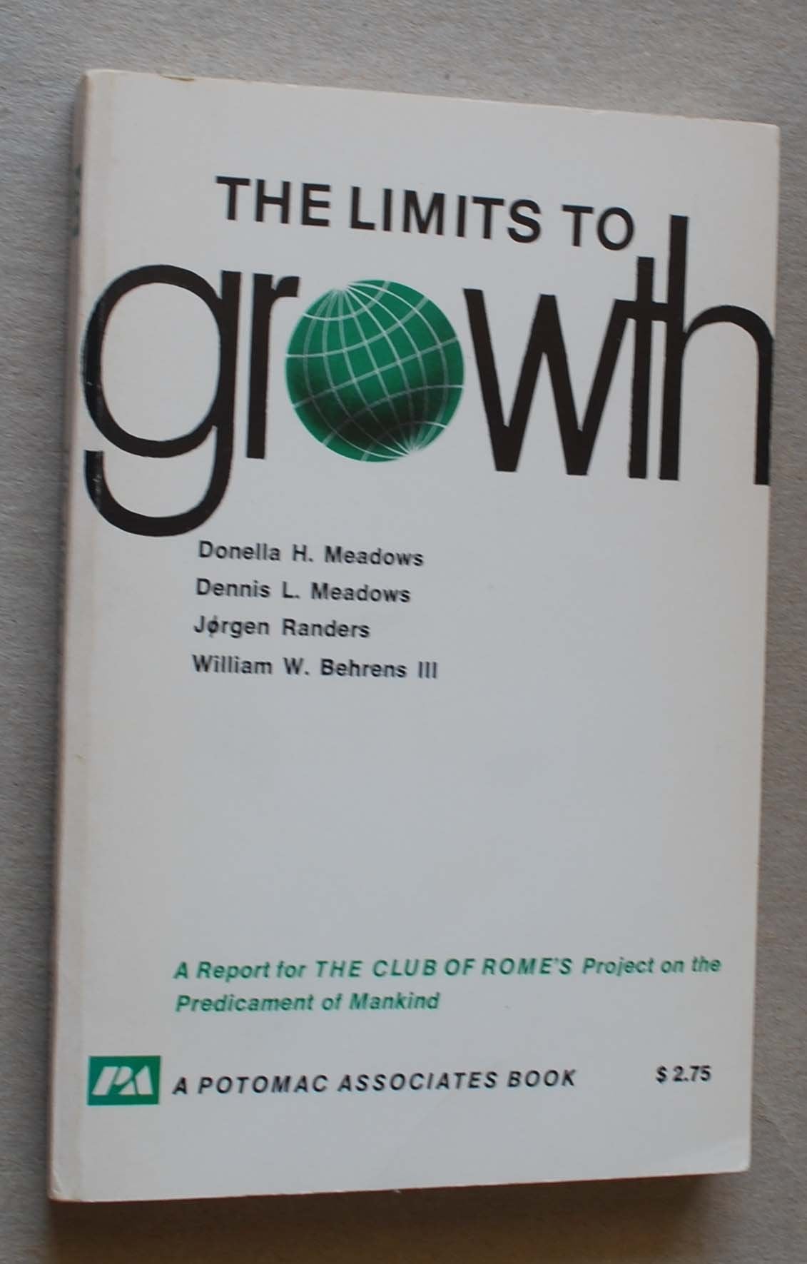 The Limits to growth: A report for the Club of Rome s Project on the Predicament of Mankind