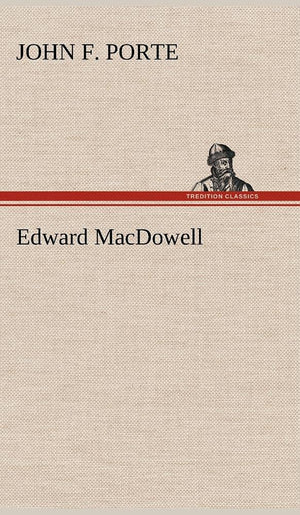 Edward MacDowell,Used