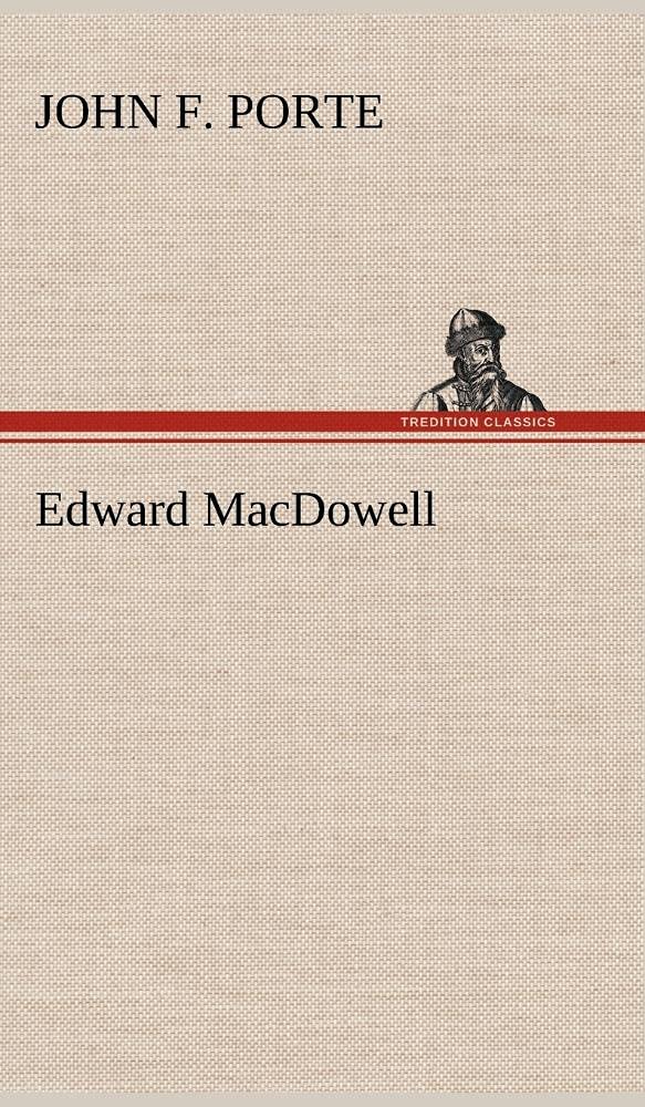 Edward MacDowell,Used