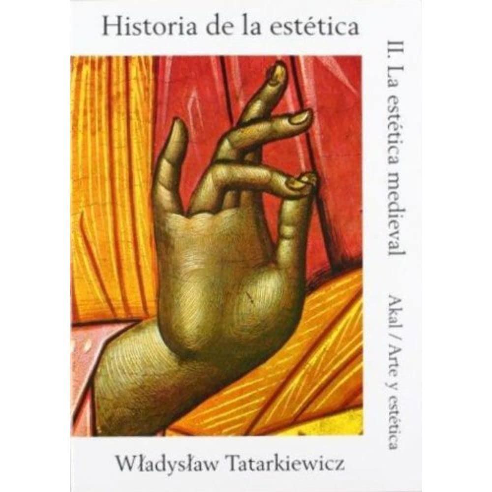 Historia de la esttica II (Arte Y Estetica/ Art and Esthetics) (Spanish Edition),Used