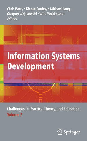 Information Systems Development: Challenges In Practice, Theory, And Education Volume 2
