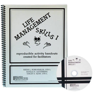 Life Management Skills I: Reproducible Activity Handouts Created for Facilitators,Used