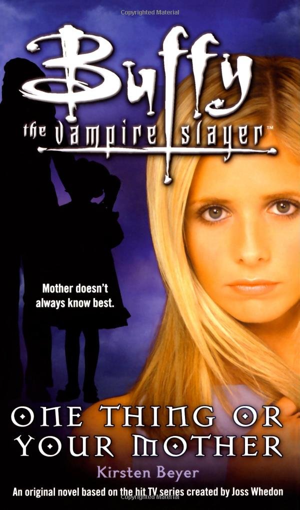 One Thing or Your Mother (Buffy the Vampire Slayer),Used