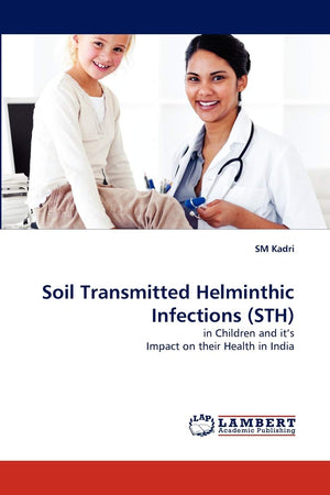 Soil Transmitted Helminthic Infections (STH): in Children and it's Impact on their Health in India,Used