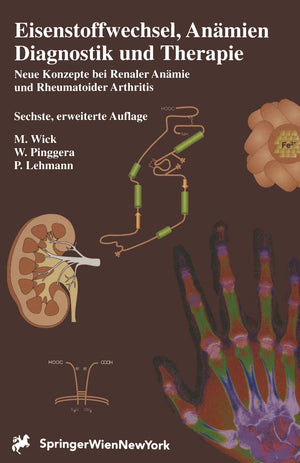 Eisenstoffwechsel, Anmien Therapie und Diagnose: Neue Konzepte bei Renaler Anmie und Rheumatoider Arthritis (German Edition),Used