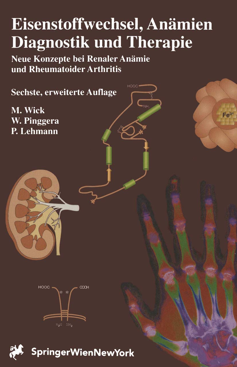 Eisenstoffwechsel, Anmien Therapie und Diagnose: Neue Konzepte bei Renaler Anmie und Rheumatoider Arthritis (German Edition),Used