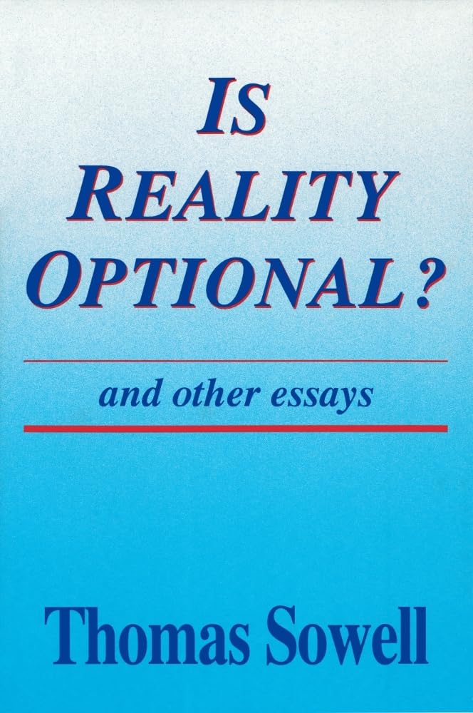 Is Reality Optional?: And Other Essays (Hoover Institution Press Publication) (Volume 418)-used